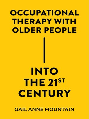 cover image of Occupational Therapy with Older People Into the 21st Century
